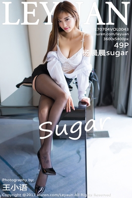 [LeYuan星乐园] 2017.07.04 VOL.043 杨晨晨sugar