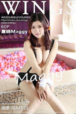 [WingS影私荟] 2016.06.12 VOL.003 夏晓Maggy