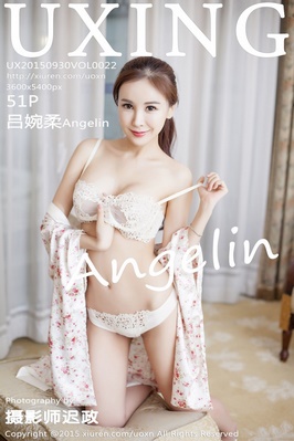 [UXing优星馆] 2015.09.30 VOL.022 大美女 吕婉柔Angelin