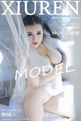 [XiuRen秀人网] 2018.06.04 NO.1034 MODEL伊若 死库水 睡衣