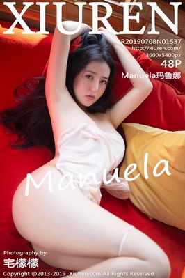 [XiuRen秀人网] 2019.07.08 NO.1537 Manuela玛鲁娜 丁字裤 美臀