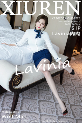 [XiuRen秀人网] 2020.05.06 NO.2221 Lavinia肉肉 丝袜 制服