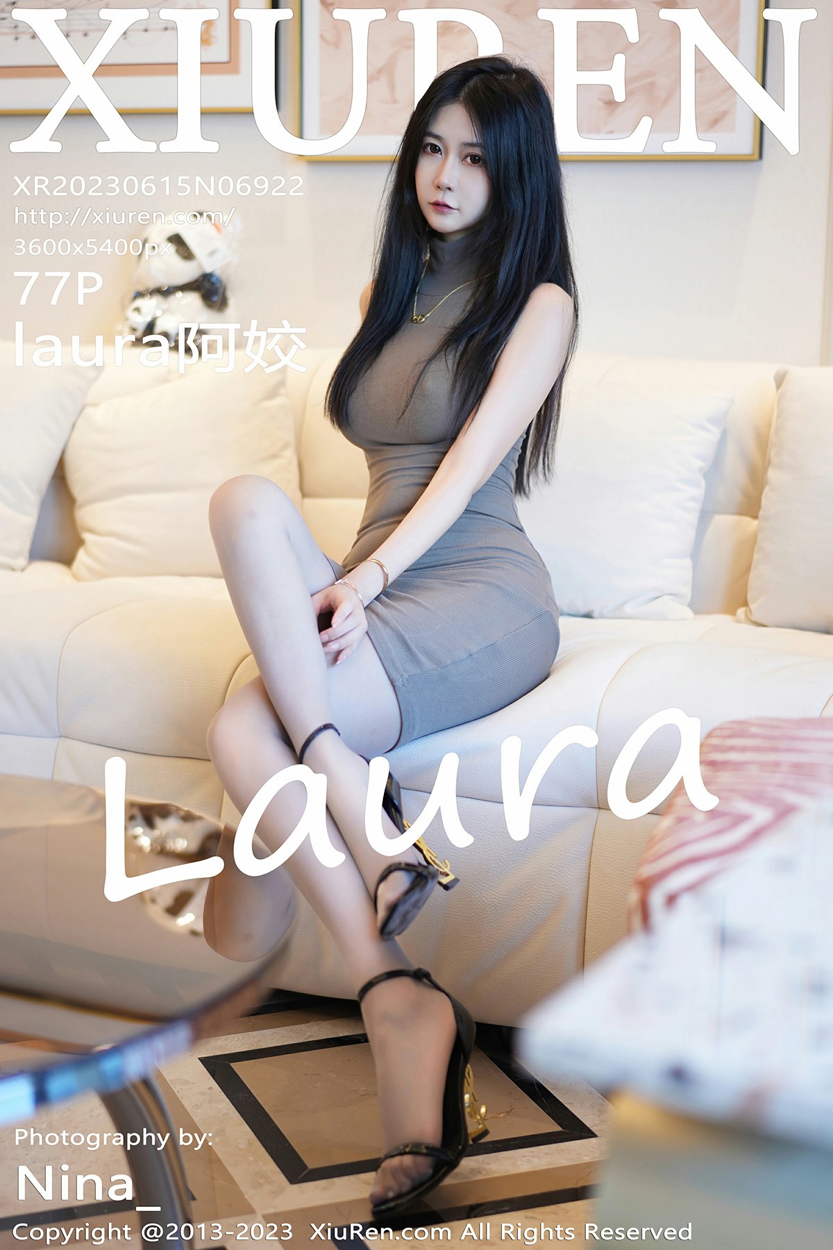 [XiuRen秀人网] 2023.06.15 No.6922 laura阿姣 灰色连衣短裙 诱人灰丝 性感写真 [77+1P]