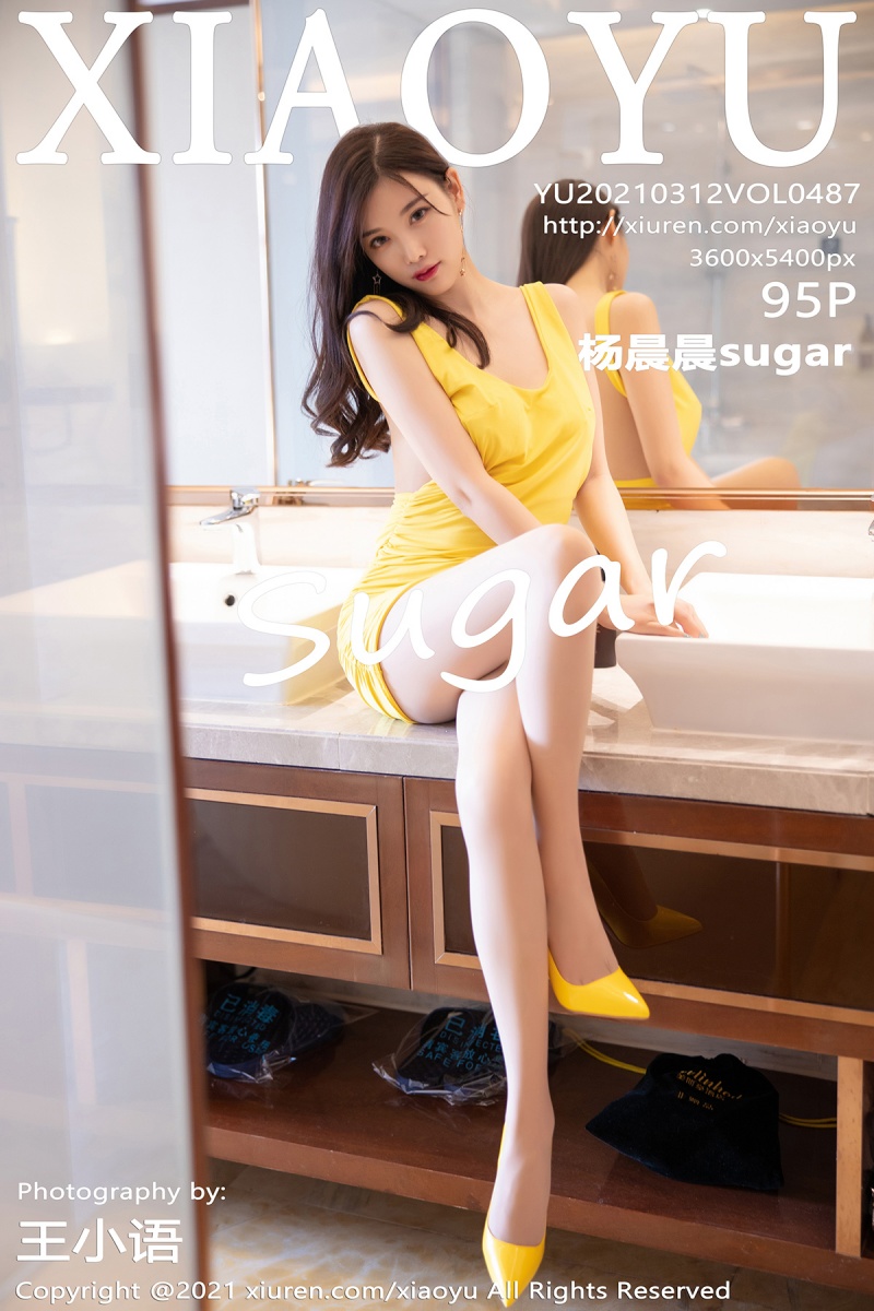 [XIAOYU语画界] 2021.03.12 No.487 杨晨晨sugar 私房旅拍写真 [95+1P]